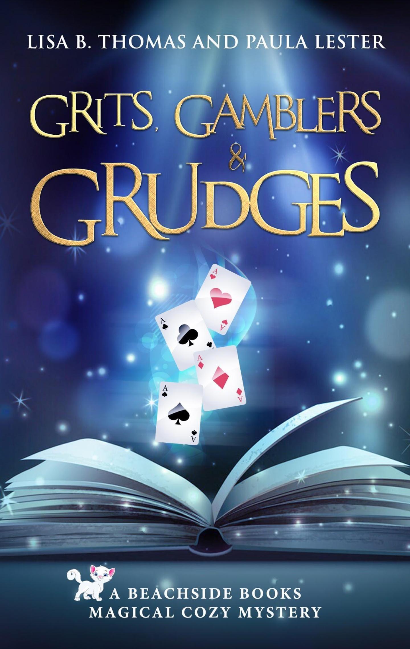 Grits, Gamblers and Grudges