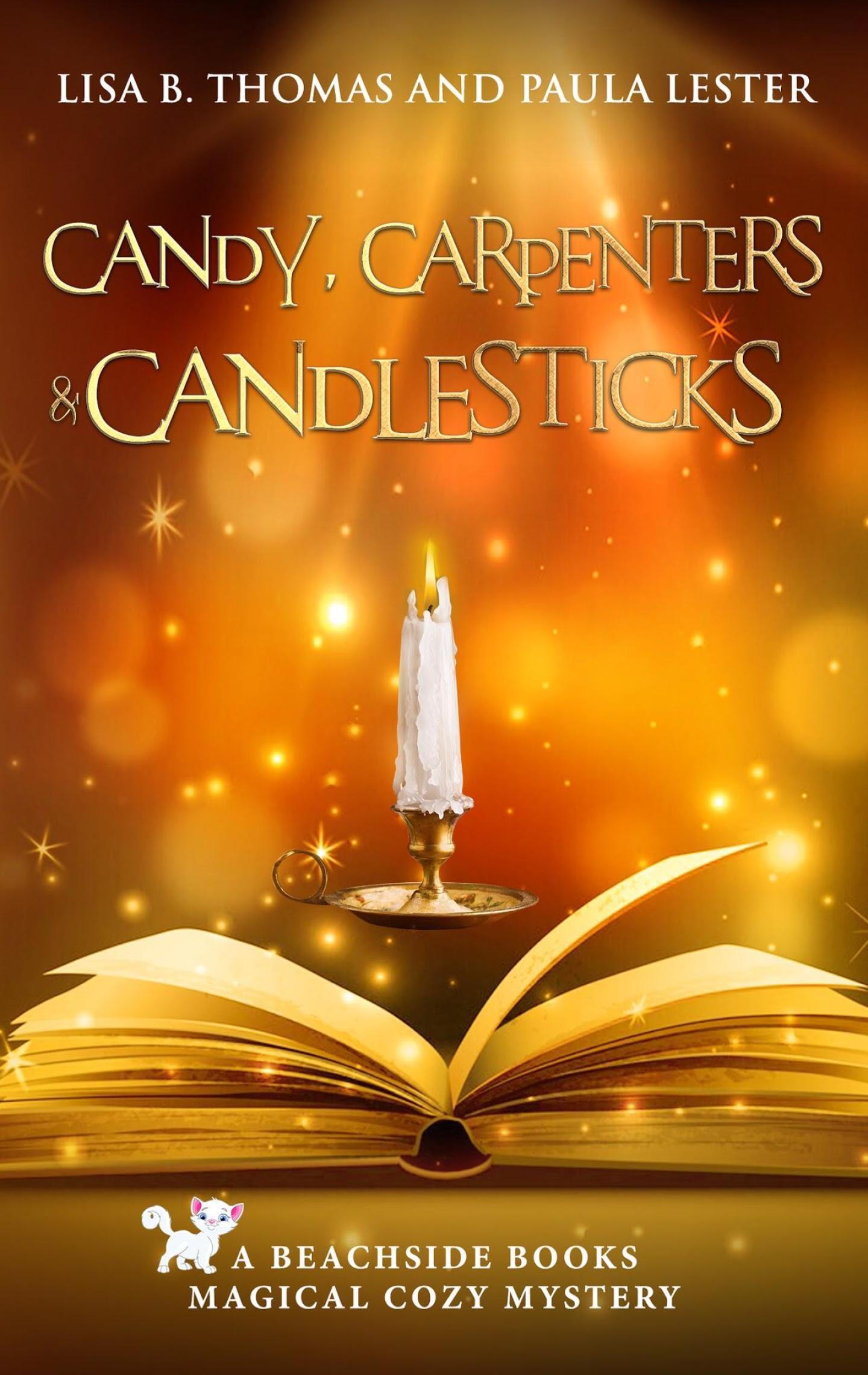 Candy, Carpenters and Candlesticks